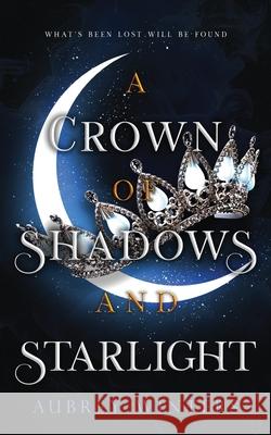 A Crown of Shadows and Starlight: The Asteria Chronicles 3 Aubrey Winters 9798332681608 Independently Published - książka