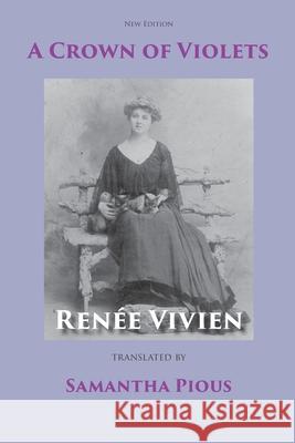 A Crown of Violets Renee Vivien, Samantha Pious 9780692536919 Headmistress Press - książka