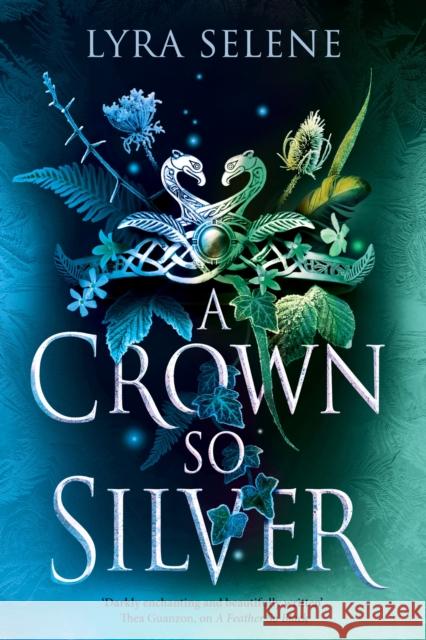 A Crown So Silver: the Spellbinding Number One Sunday Times Bestseller Lyra Selene 9780356524948 Little, Brown Book Group - książka