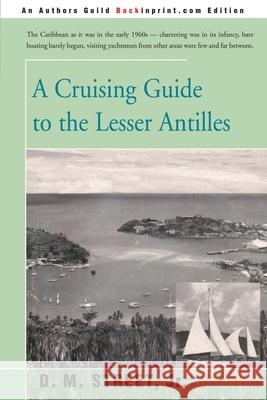 A Cruising Guide to the Lesser Antilles Donald M. Street 9780595200856 Backinprint.com - książka