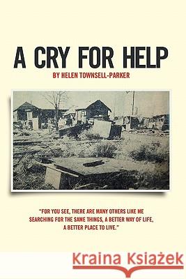 A Cry For Help Townsell-Parker, Helen 9781452814278 Createspace - książka