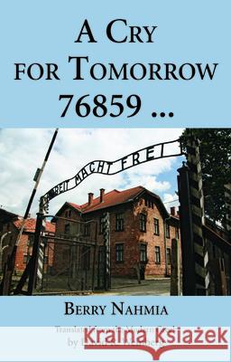 A Cry For Tomorrow 76859 ... Berry Nahmia David R. Weinberg 9781725272422 Wipf & Stock Publishers - książka