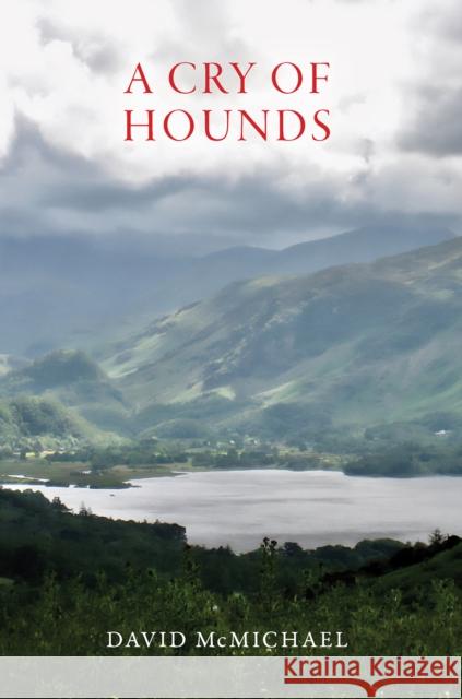 A Cry of Hounds David McMichael 9781035822133 Austin Macauley Publishers - książka