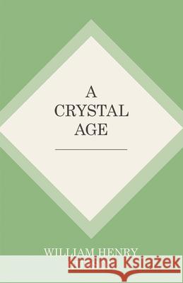 A Crystal Age William Henry Hudson 9781473335660 Thousand Fields - książka