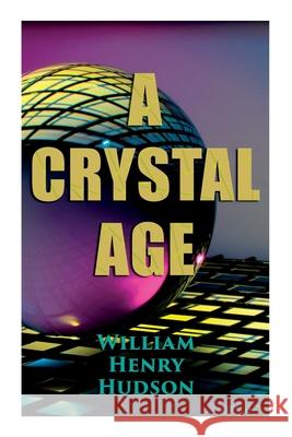 A Crystal Age: A Dystopia William Henry Hudson 9788027308880 E-Artnow - książka