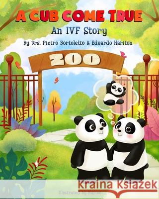 A Cub Come True: An IVF Story Pietro Bortoletto Eduardo Hariton 9781735369303 R. R. Bowker - książka