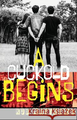 A Cuckold Begins Rob Matthews 9781684922604 Fanny Press - książka