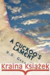 A Cuckoo's Lament H. D. Greaves 9781500693039 Createspace