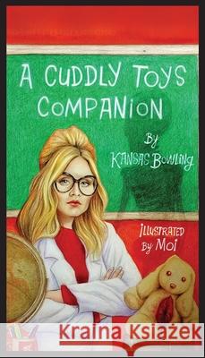 A Cuddly Toys Companion Kansas Bowling 9781736538838 Far West Press - książka