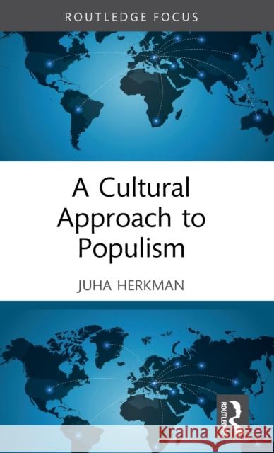 A Cultural Approach to Populism Juha Herkman 9781032212524 Routledge - książka