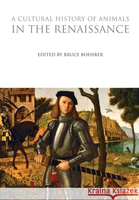 A Cultural History of Animals in the Renaissance   9781847888198  - książka