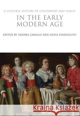 A Cultural History of Childhood and Family in the Early Modern Age   9781847887962 Berg Publishers - książka