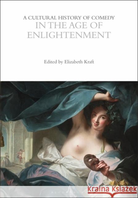A Cultural History of Comedy in the Age of Enlightenment  9781350440715 Bloomsbury Publishing PLC - książka