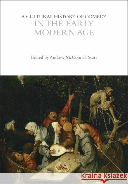 A Cultural History of Comedy in the Early Modern Age  9781350440760 Bloomsbury Publishing PLC - książka