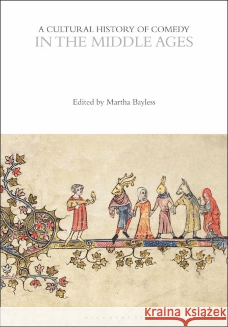 A Cultural History of Comedy in the Middle Ages  9781350440777 Bloomsbury Publishing PLC - książka