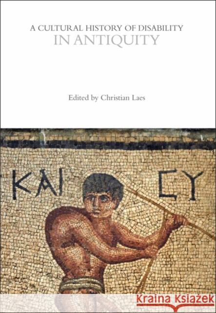 A Cultural History of Disability in Antiquity  9781350436282 Bloomsbury Publishing PLC - książka