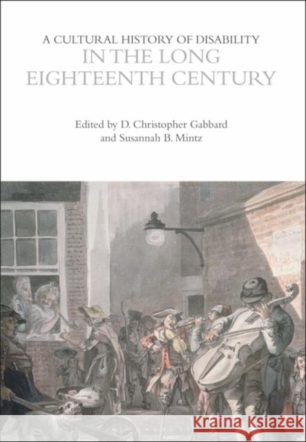 A Cultural History of Disability in the Long Eighteenth Century  9781350436732 Bloomsbury Publishing PLC - książka