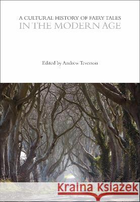 A Cultural History of Fairy Tales in the Modern Age Andrew Teverson 9781350095717 Bloomsbury Academic (JL) - książka