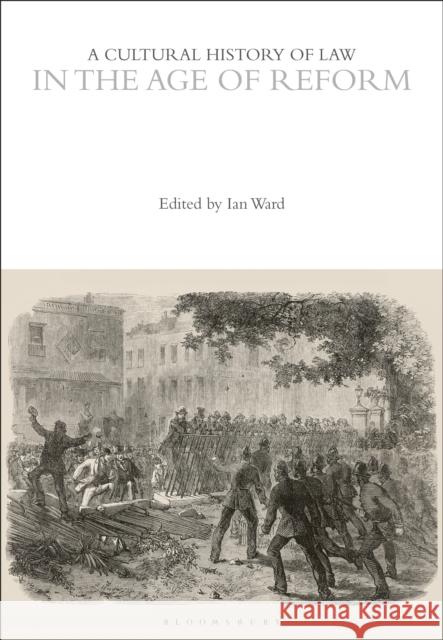 A Cultural History of Law in the Age of Reform  9781350368699 Bloomsbury Publishing PLC - książka