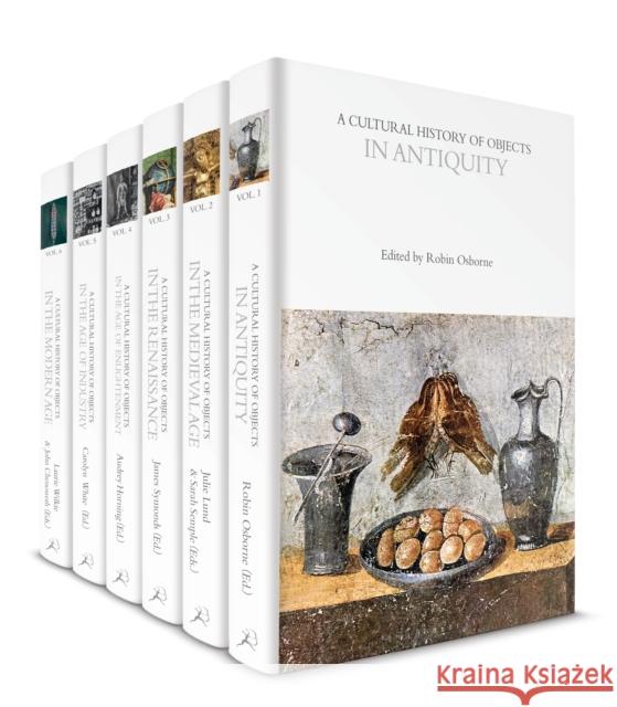 A Cultural History of Objects  9781474298810 Bloomsbury Publishing PLC - książka