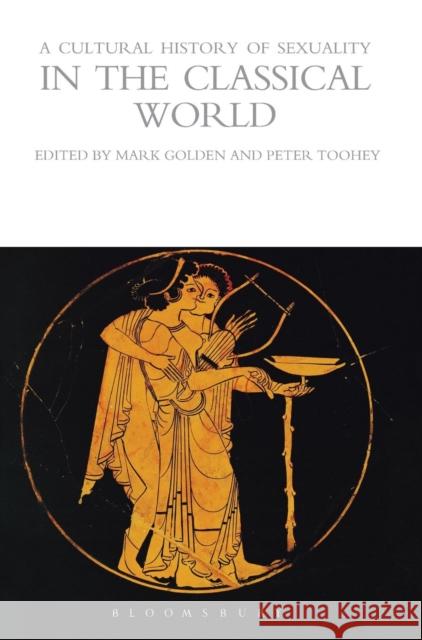 A Cultural History of Sexuality in the Classical World   9781847888006  - książka