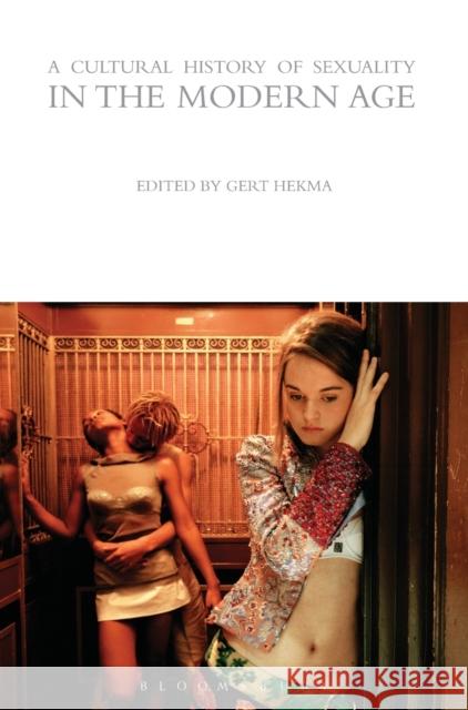 A Cultural History of Sexuality in the Modern Age   9781847888051  - książka