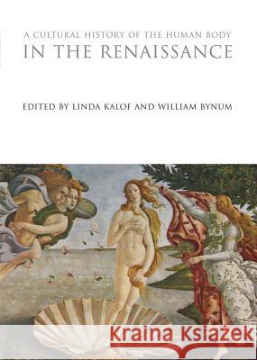 A Cultural History of the Human Body in the Renaissance   9781847887900 Berg Publishers - książka