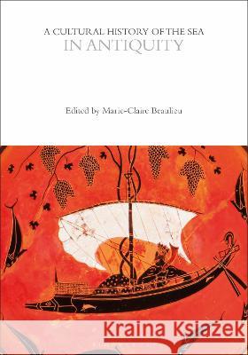 A Cultural History of the Sea in Antiquity Margaret Cohen (Stanford University, USA   9781474299015 Bloomsbury Academic - książka