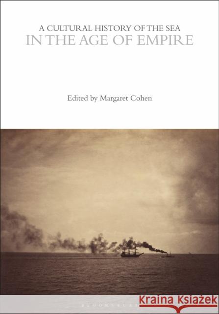 A Cultural History of the Sea in the Age of Empire  9781350451285 Bloomsbury Publishing PLC - książka