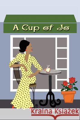 A Cup of Jo Jo Juanita Manlove 9781420800951 Authorhouse - książka