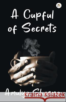 A Cupful of Secrets AMULYA SHARMA   9789390640867 Zorba Books - książka