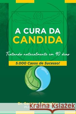 A Cura Da Candida George J. Georgiou 9789925569496 Da Vinci Health Publishing - książka