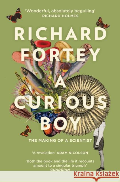 A Curious Boy: The Making of a Scientist Richard Fortey 9780008324001 HarperCollins Publishers - książka