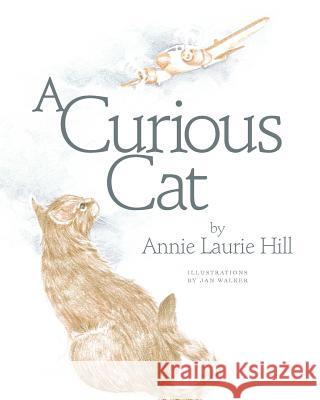 A Curious Cat Annie Laurie Hill Jan Walker 9780963619051 Digital Impact Design, Inc. - książka
