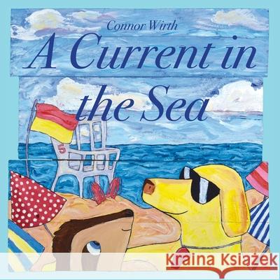 A Current in the Sea Connor Wirth 9781737008507 Connor Wirth - książka