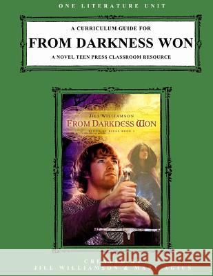 A Curriculum Guide for From Darkness Won: A Novel Teen Press Classroom Resource Williamson, Jill 9781500147983 Createspace - książka