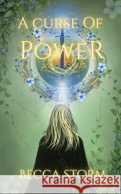 A Curse of Power: Book 1 Becca Storm 9781918118001 B. Storm - książka