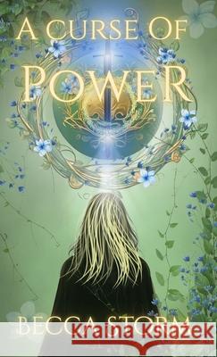 A Curse of Power: Book 1 Becca Storm 9781918118049 B. Storm - książka