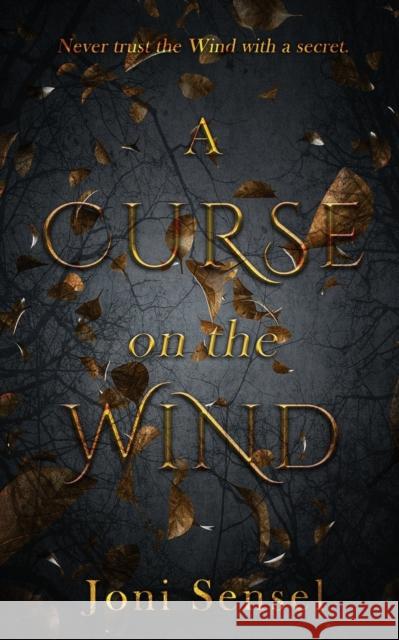 A Curse on the Wind Joni Sensel 9781509242825 Wild Rose Press - książka
