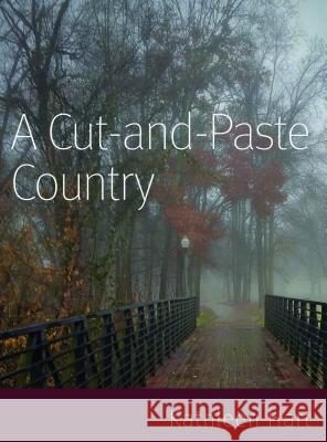 A Cut and Paste Country Kathleen Hart 9780996930505 Catholic University of America Press - książka