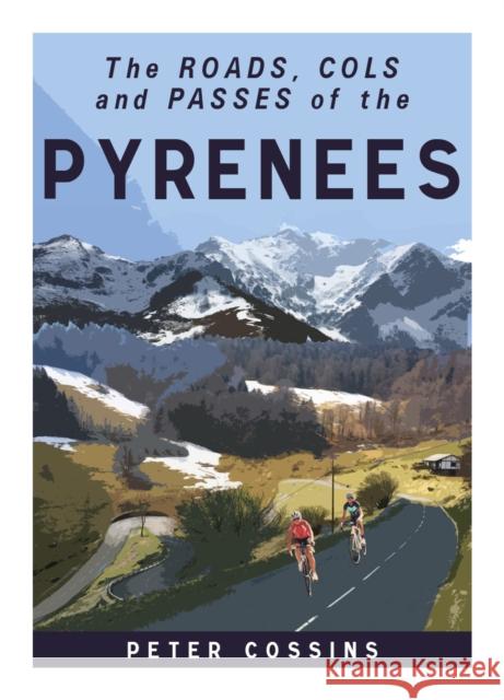 A Cyclist's Guide to the Pyrenees Peter Cossins 9781912101245 Great Northern Books Ltd - książka