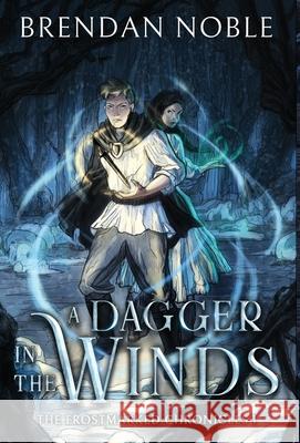 A Dagger in the Winds Brendan Noble 9781954985001 Eight-One-Five Publishing - książka