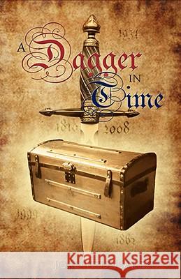 A Dagger in Time Joan Hunsaker 9781589302167 Selah Publishing Group - książka