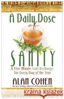 A Daily Dose of Sanity Alan Cohen 9781401925888 Hay House - książka