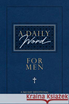 A Daily Word for Men: A 365-Day Devotional Broadstreet Publishing Group LLC 9781424563746 Broadstreet Publishing - książka