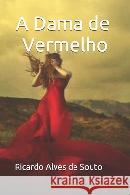 A Dama de Vermelho Ricardo Alve 9781650155470 Independently Published - książka