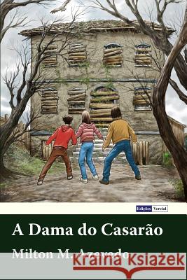 A Dama Do Casarão Azevedo, Milton M. 9781790978359 Independently Published - książka