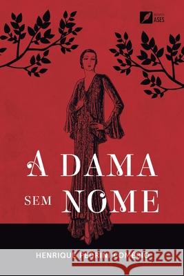 A dama sem nome Henrique Pedrini Com?rio 9786554286091 Ases Da Literatura - książka