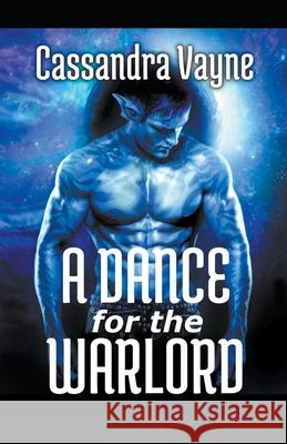 A Dance for the Warlord Cassandra Vayne   9798201670443 Knotted Quill - książka