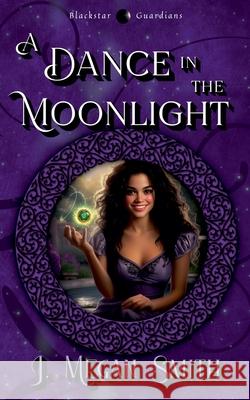 A Dance in the Moonlight Megan Smith   9798223875345 Megan Smith - książka